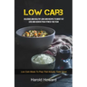 Low Carb: Delicious And Healthy Low Carb Recipes To Boost Fat Loss and Achieve Peak Fitness This Year (Low Carb Meals to Prep That Actually Taste Good