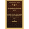The Bible by Coverdale, 1535: Remarks on the Titles, the Year of Publication, the Preliminary, the Watermarks, Etc. (1867)