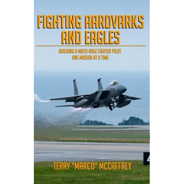 Fighting Aardvarks and Eagles: Building a Multi-role Fighter Pilot One Mission at a Time