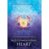 Multidimensional Heart: A Guide to Multidimensional Healing