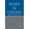 Work in Cinema: Labor and the Human Condition