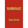 Mammonart - An Essay in Economic Interpretation