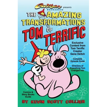 The Amazing Transformations of Tom Terrific