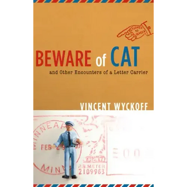 Beware of Cat: And Other Encounters of a Letter Carrier