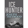 Ice Hunter: A Woods Cop Mystery