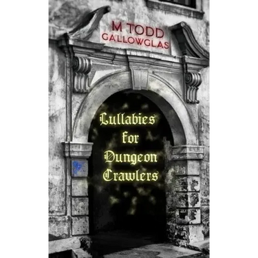 Lullabies For Dungeon Crawlers