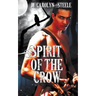 Spirit of the Crow