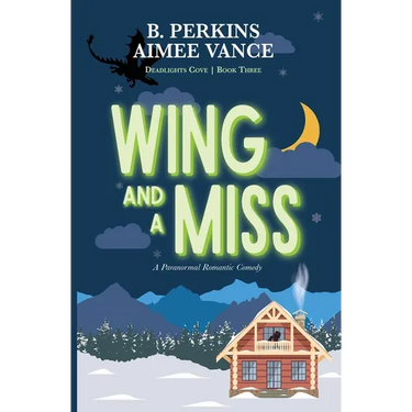 Wing and a Miss: Deadlights Cove, #3