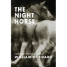 The Night Horse: New and Selected Poems