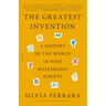 The Greatest Invention: A History of the World in Nine Mysterious Scripts