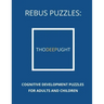 Rebus Puzzles: Cognitive Development Puzzles For Adults and Children