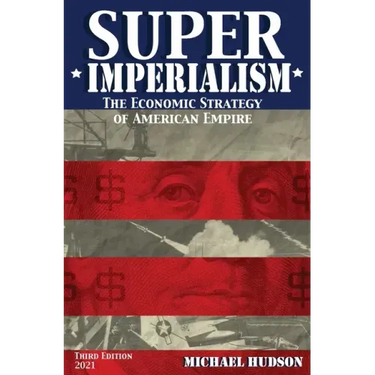 Super Imperialism. The Economic Strategy of American Empire. Third Edition