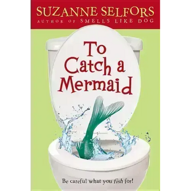 To Catch a Mermaid