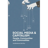 Social Media and Capitalism: People, Communities and Commodities