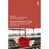 Engendering Cities: Designing Sustainable Urban Spaces for All