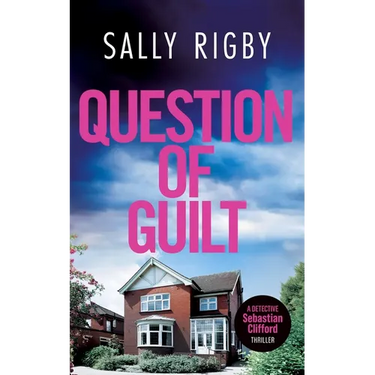 Question of Guilt: A Midlands Crime Thriller