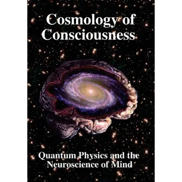Cosmology of Consciousness: Quantum Physics & Neuroscience of Mind