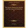 The Satanic Element in Nazism and the Cause of World War II