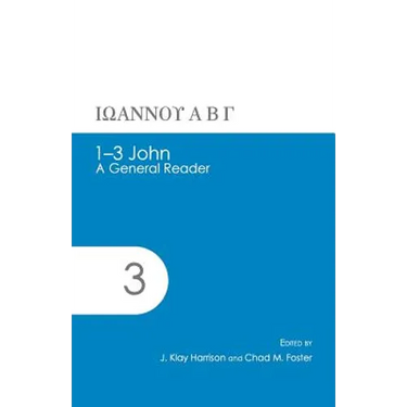 1-3 John: A General Reader