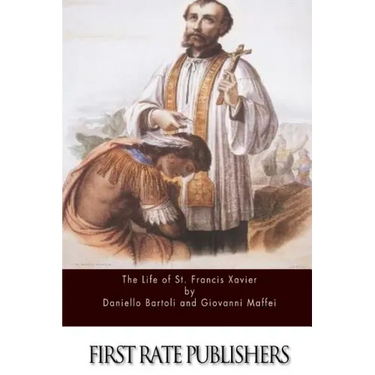 The Life of St. Francis Xavier