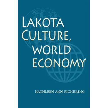 Lakota Culture, World Economy