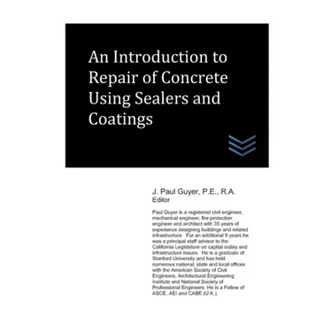 An Introduction to Repair of Concrete Using Sealers and Coatings