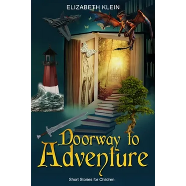 Doorway to Adventure: Short Stories for Children