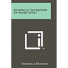 Studies In The History Of Arabic Logic
