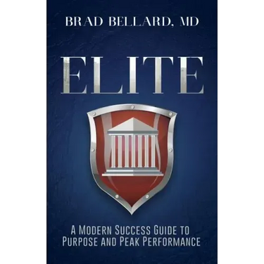 Elite: A Modern Success Guide to Purpose and Peak Performance