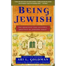 Being Jewish: The Spiritual and Cultural Practice of Judaism Today
