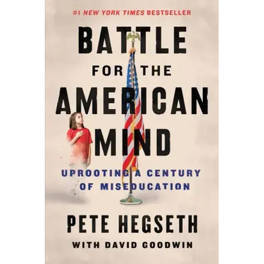 Battle for the American Mind: Uprooting a Century of Miseducation