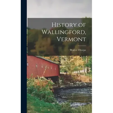 History of Wallingford, Vermont
