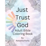 Just Trust God: Adult Bible Coloring Book