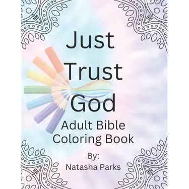 Just Trust God: Adult Bible Coloring Book