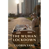 The Wuhan Lockdown