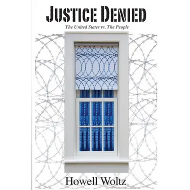Justice Denied: The United States vs. the People
