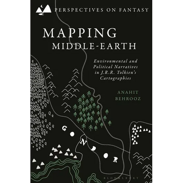 Mapping Middle-Earth: Environmental and Political Narratives in J. R. R. Tolkien's Cartographies
