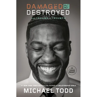 Damaged But Not Destroyed: From Trauma to Triumph