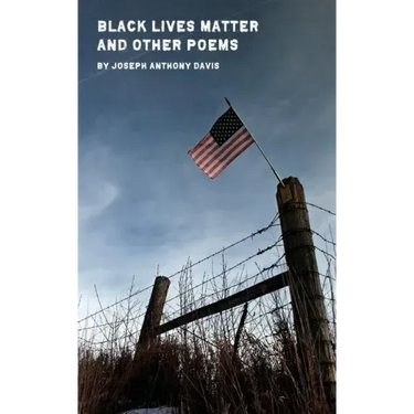 Black Lives Matter and Other Poems