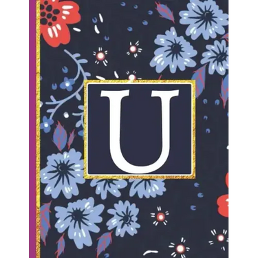 U: Monogram Initial U Notebook for Women and Girls, Blue Floral (Monogram Gifts for Women)