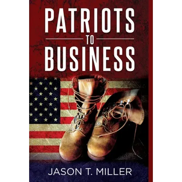Patriots to Business: Business Strategies for Entrepreneurs