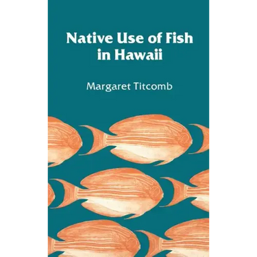 Native Use of Fish in Hawaii