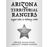 Arizona Territorial Rangers: August 1901 to February 1909