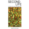 Second Life: A Story of Love, Loss and Hope