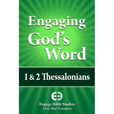 Engaging God's Word: 1 & 2 Thessalonians
