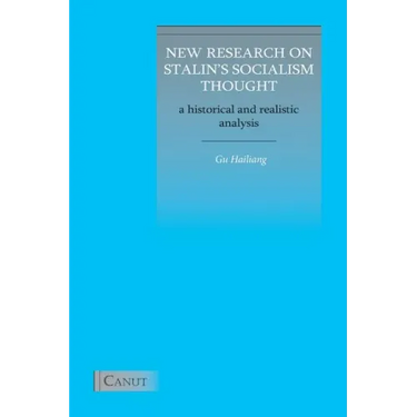 New Research on Stalin's Socialism Thought: A Historical and Realistic Analysis