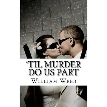 'Til Murder Do Us Part: 15 Couples Who Killed
