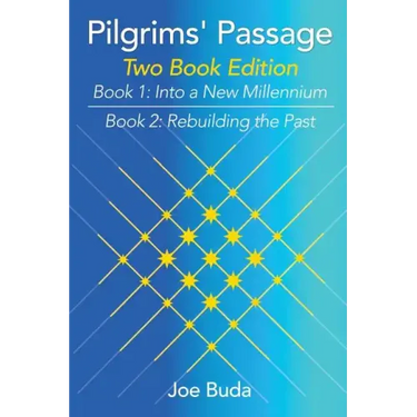 Pilgrims' Passage: Into a New Millennium; Rebuilding the Past