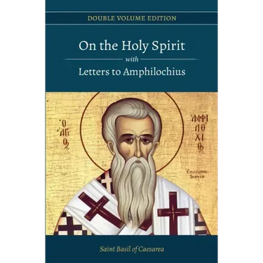 On the Holy Spirit with Letters to Amphilochius