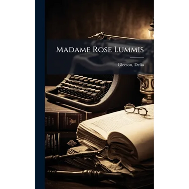 Madame Rose Lummis